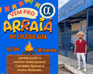 Tradição | Colégio Alfa Inhumense realiza tradicional Arraia no dia 7 de junho